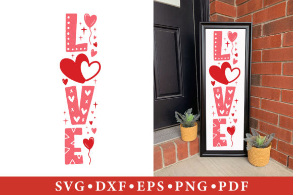 Love SVG - Valentine Porch Sign SVG